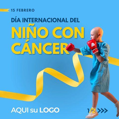 15 FEBRERO DÍA INTERNACIONAL DEL NIÑO CON CÁNCER Farmacanva