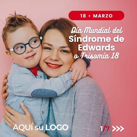 18 MARZO DÍA MUNDIAL DEL SÍNDROME DE EDWARDS O TRISOMÍA 18 Farmacanva