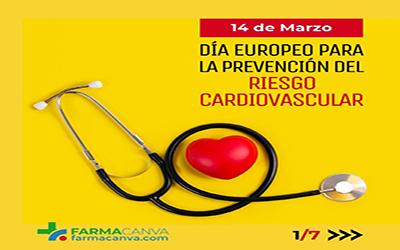 14 • MARZO • DÍA EUROPEO PARA LA PREVENCIÓN DEL RIESGO CARDIOVASCULAR