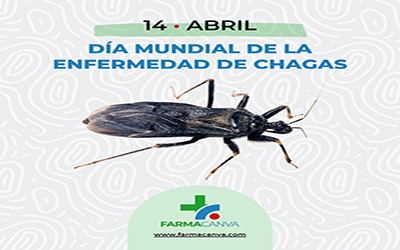 14 • ABRIL • DÍA MUNDIAL DE LA ENFERMEDAD DE CHAGAS