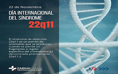 22 • NOVIEMBRE • DÍA INTERNACIONAL DEL SÍNDROME 22q11