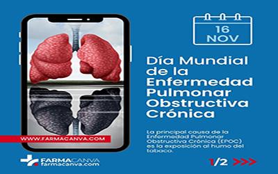 16 • NOVIEMBRE • DÍA MUNDIAL DE LA ENFERMEDAD PULMONAR OBSTRUCTIVA CRÓNICA