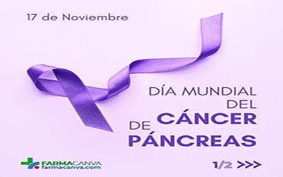 17 • NOVIEMBRE • DÍA MUNDIAL DEL CÁNCER DE PÁNCREAS