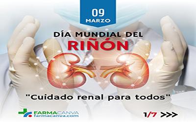 9 • MARZO • DÍA MUNDIAL DEL RIÑÓN