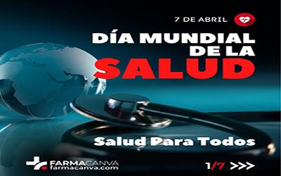 07 • ABRIL • DÍA MUNDIAL DE LA SALUD