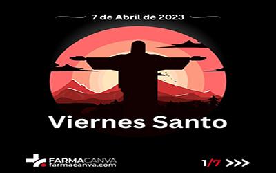 7 • ABRIL • 2023 • VIERNES SANTO