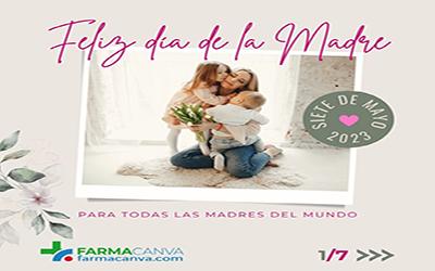 07 • MAYO • DÍA DE LA MADRE 2023