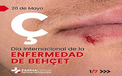 20 • MAYO • DÍA INTERNACIONAL DE LA ENFERMEDAD DE BEHÇET