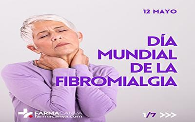 12 • MAYO • DÍA MUNDIAL DE LA FIBROMIALGIA