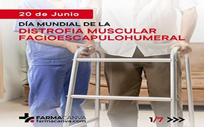 20 • JUNIO • DÍA MUNDIAL DE LA DISTROFIA MUSCULAR FACIOESCAPULOHUMERAL