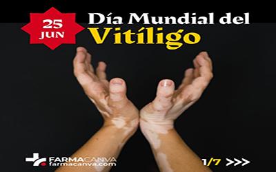 25 • JUNIO • DÍA MUNDIAL DEL VITÍLIGO