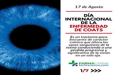 17 • AGOSTO • DÍA INTERNACIONAL DE LA ENFERMEDAD DE COATS