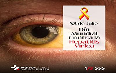 28 • JULIO • DÍA MUNDIAL CONTRA LA HEPATITIS VÍRICA